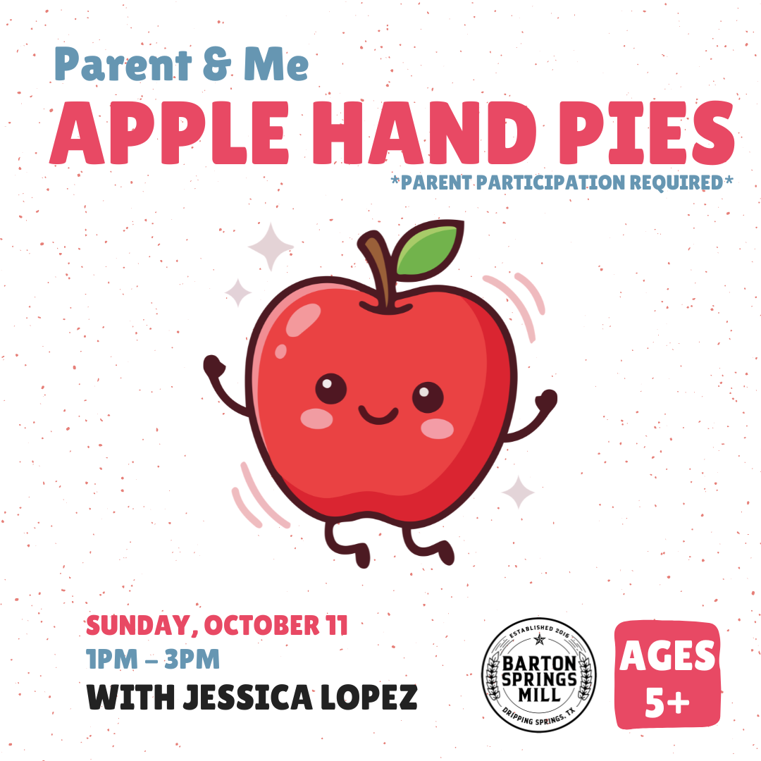 OCTOBER 11, 2026: Parent & Me - Apple Hand Pies