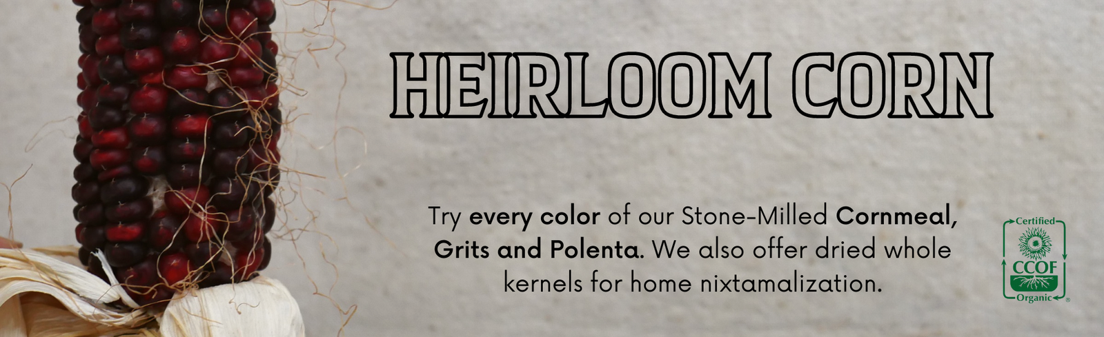 Organic Cornmeal, Grits, Polenta & Kernels