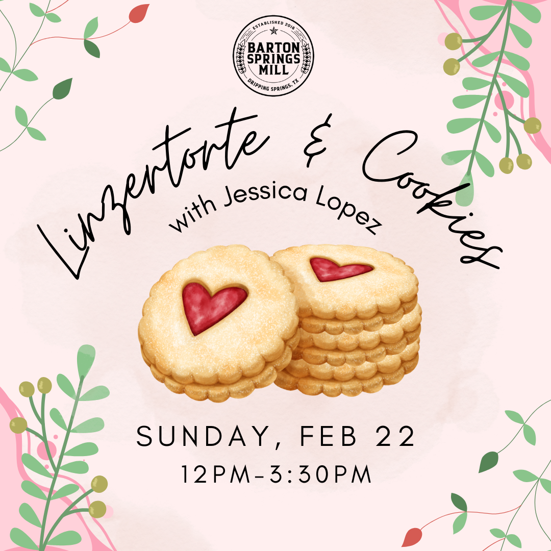 FEBRUARY 22, 2026: Linzertortes & Cookies