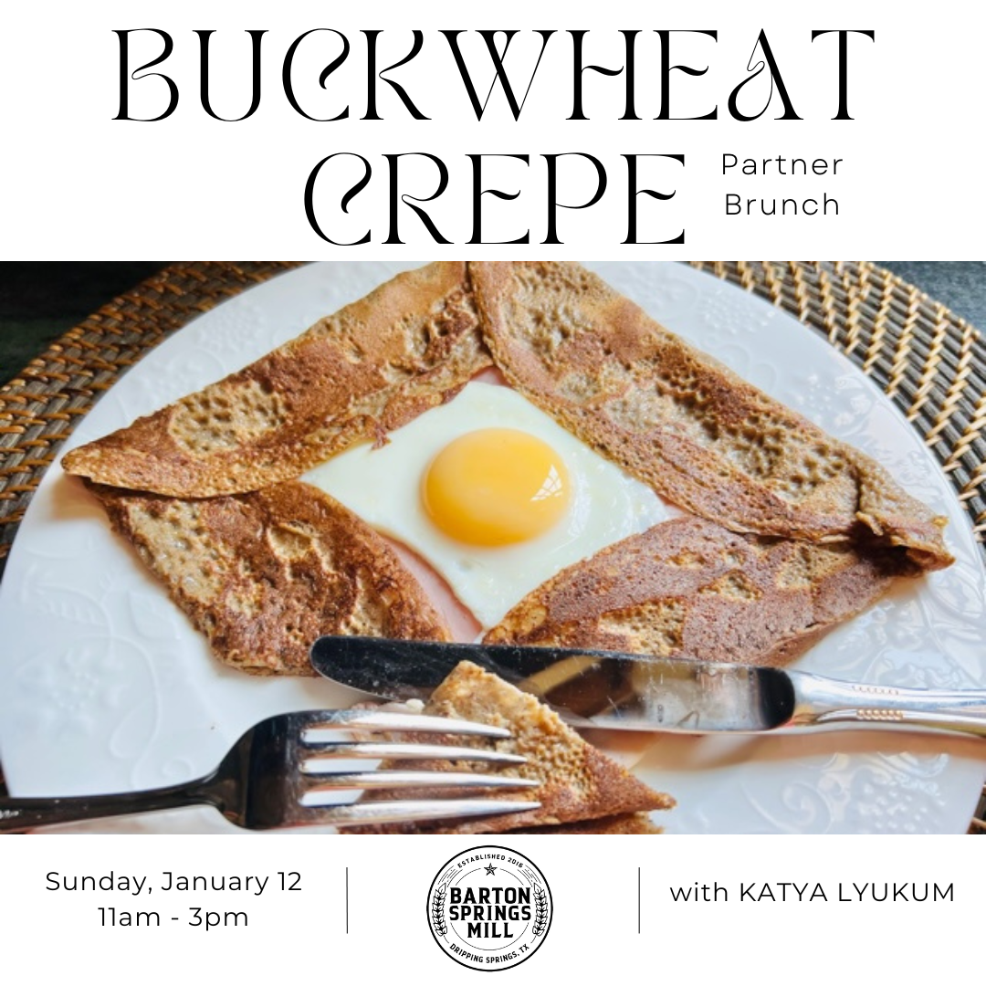 JANUARY 12, 2025: Buckwheat Crêpe (Galette de Bretagne) Partner Brunch