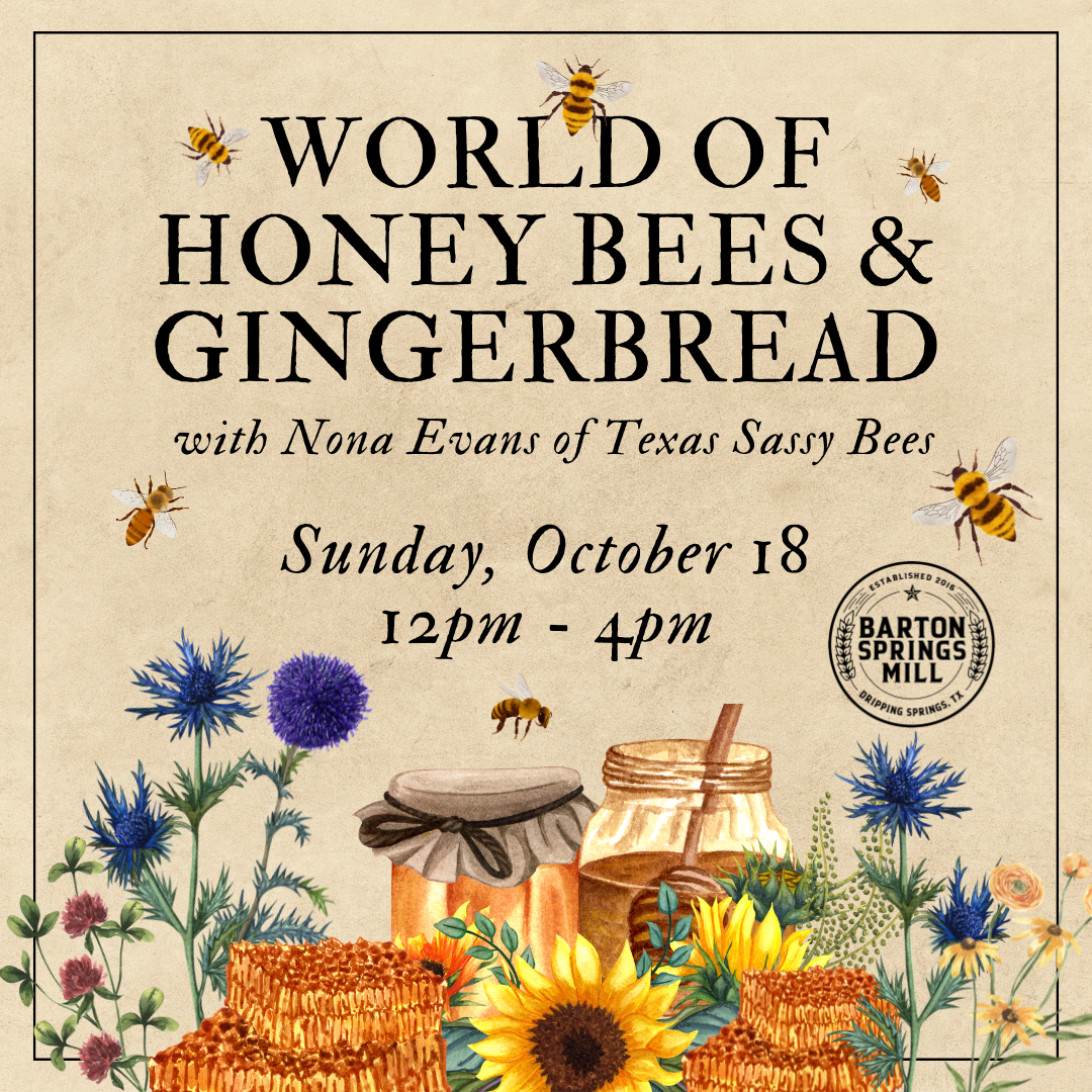 OCTOBER 18, 2026: World of Honey Bees &amp; Gingerbread