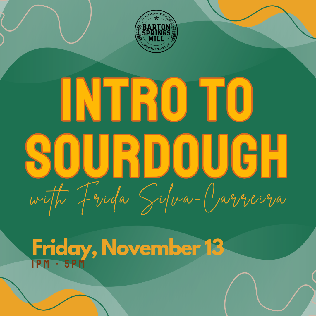 NOVEMBER 13, 2026: Intro to Sourdough