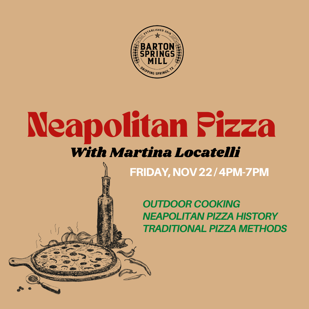 NOVEMBER 22, 2024: Neapolitan Pizza