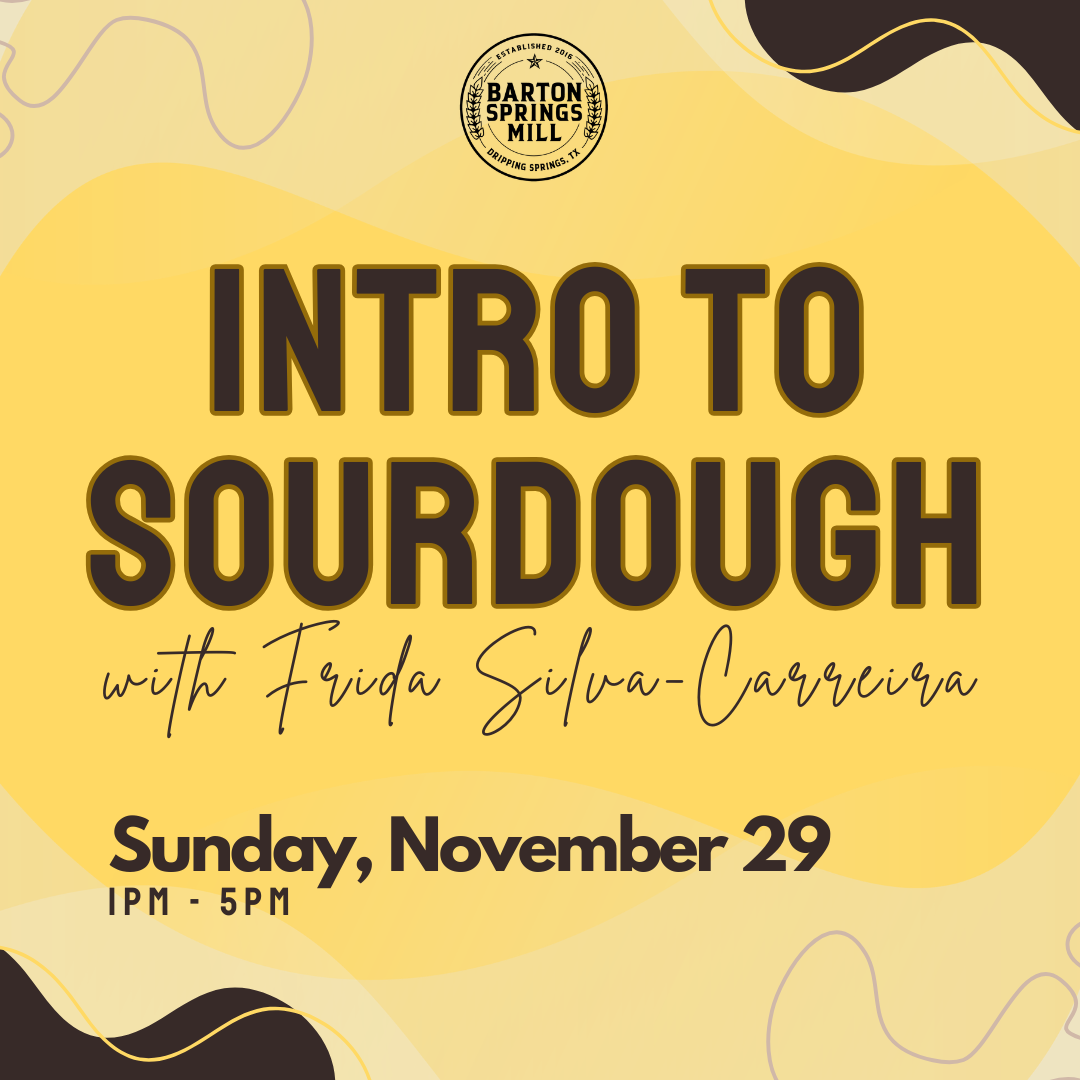 NOVEMBER 29, 2026: Intro to Sourdough