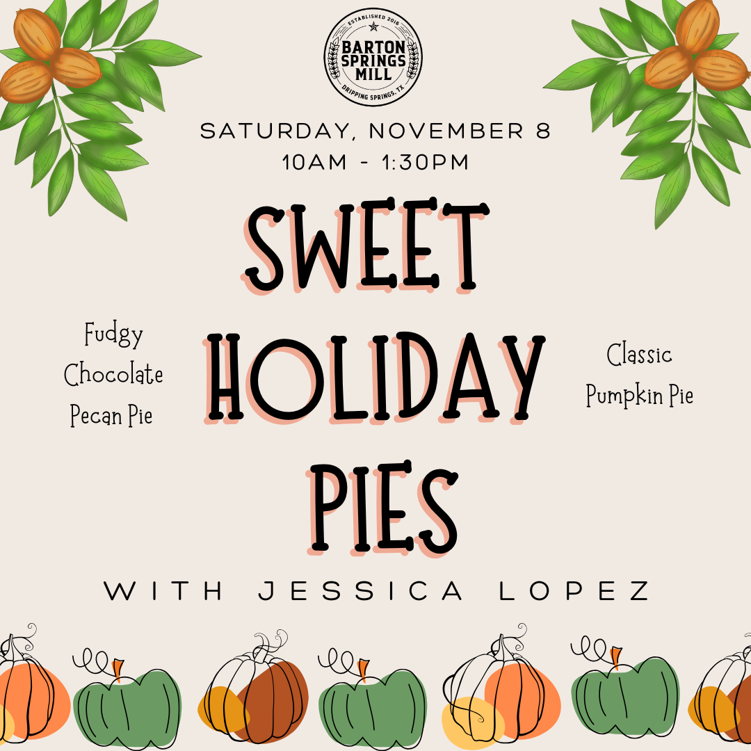 NOVEMBER 8, 2025: SWEET Holiday Pies