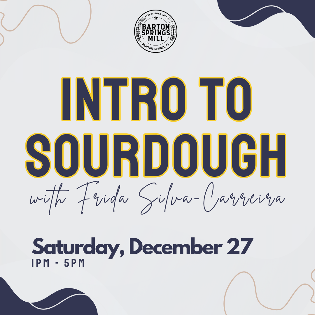DECEMBER 27: Intro to Sourdough