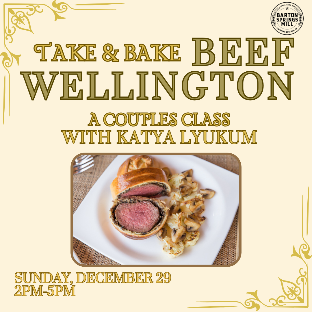 DECEMBER 29, 2024: Take Home + Bake BEEF WELLINGTON Couples Class