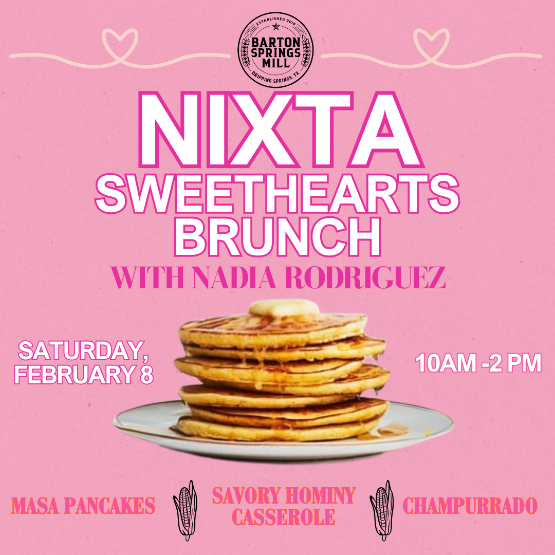 FEBRUARY 8, 2025: Nixta Sweethearts Brunch (partner class)