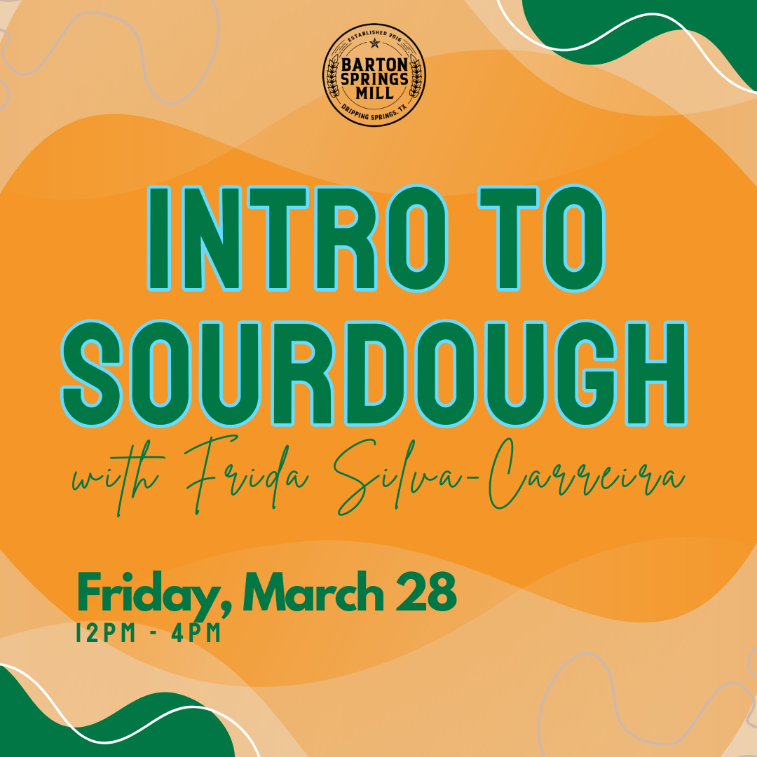 MARCH 28, 2025: Intro to Sourdough with Frida