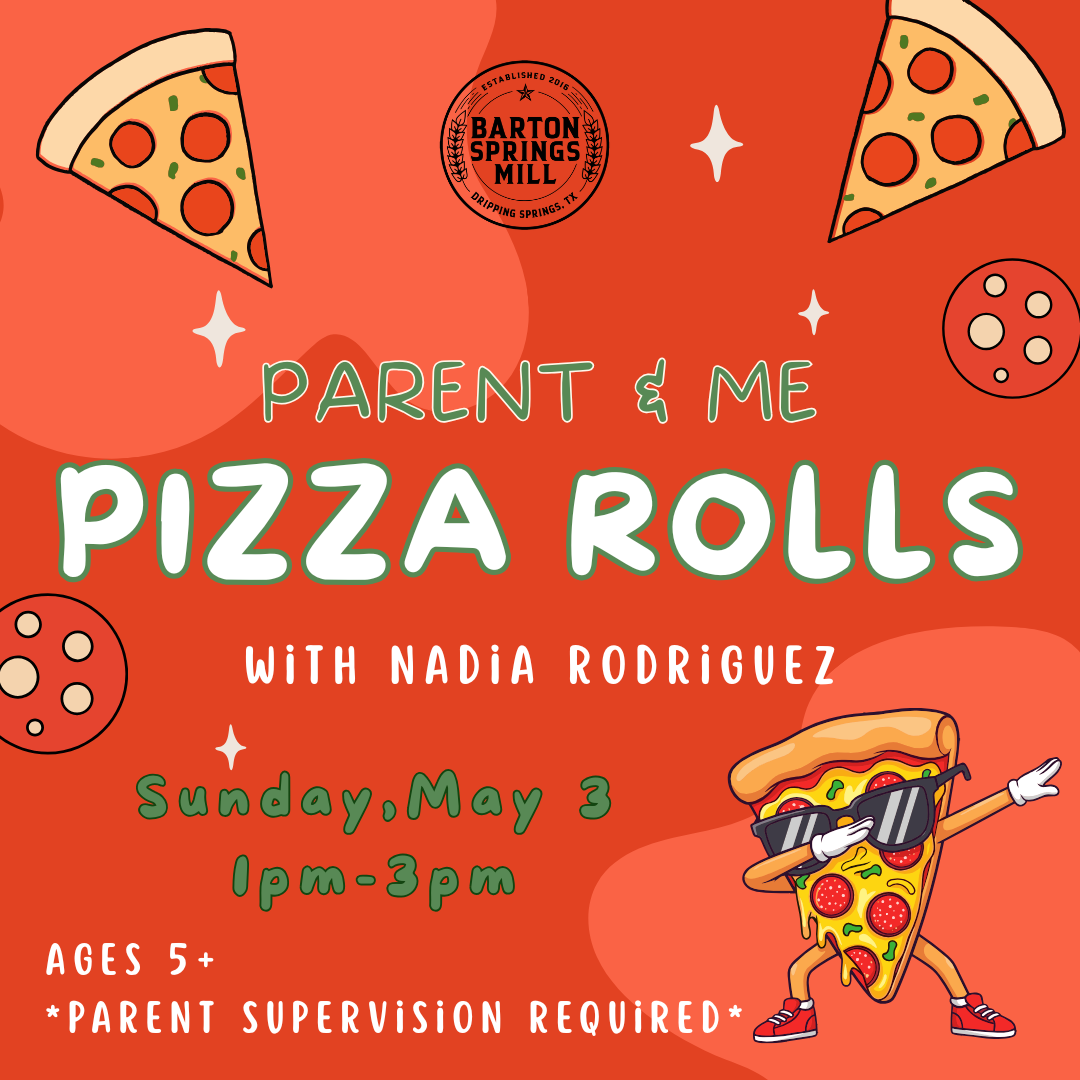 MAY 3, 2026: Parent & Me - Pizza Rolls (Partner Class)