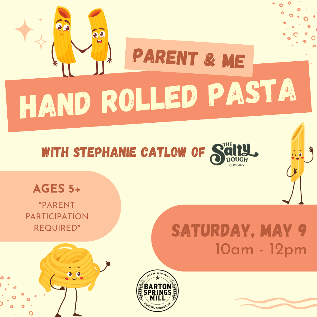 MAY 9, 2026: Parent & Me Mother's Day Hand-Rolled Pasta