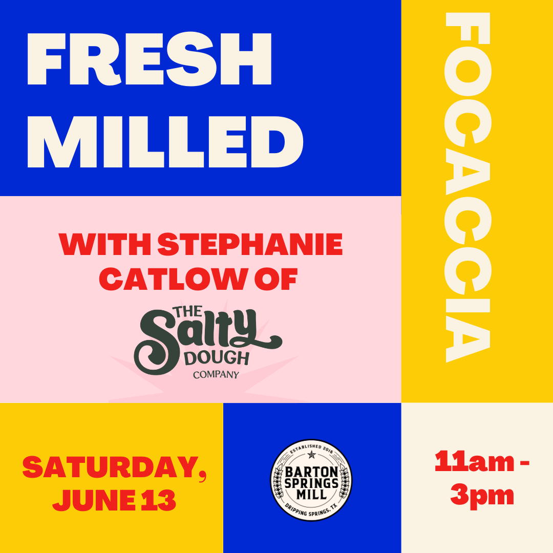 JUNE 13, 2026: Fresh Milled Focaccia