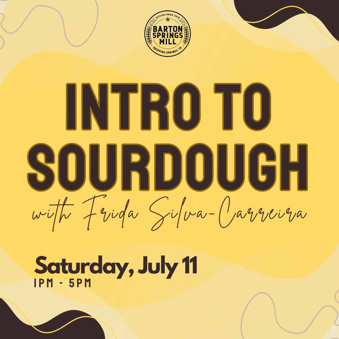 JULY 11, 2026: Intro to Sourdough
