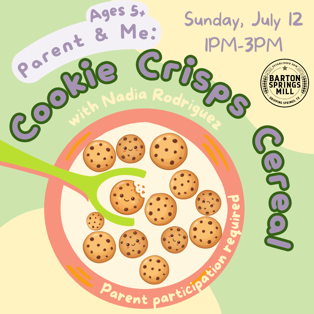 JULY 12, 2026: Parent & Me - Cereals Class (Partner Class)