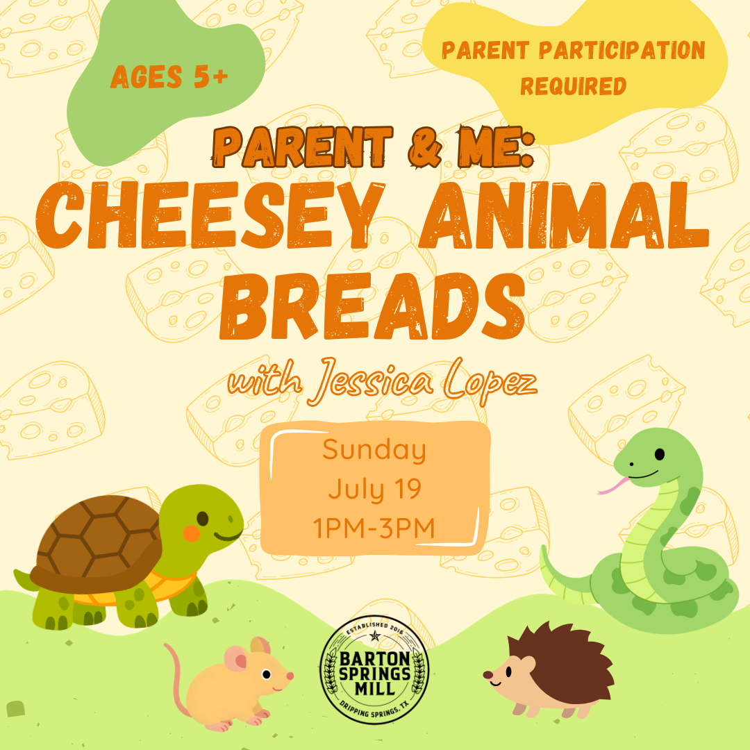 JULY 19, 2026: Parent & Me - Cheesy Animal Breads (Partner Class)