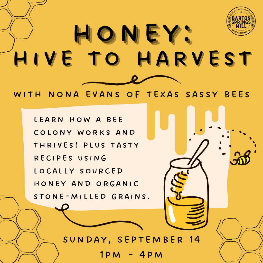 SEPTEMBER 14, 2025: Honey - Hive to Harvest