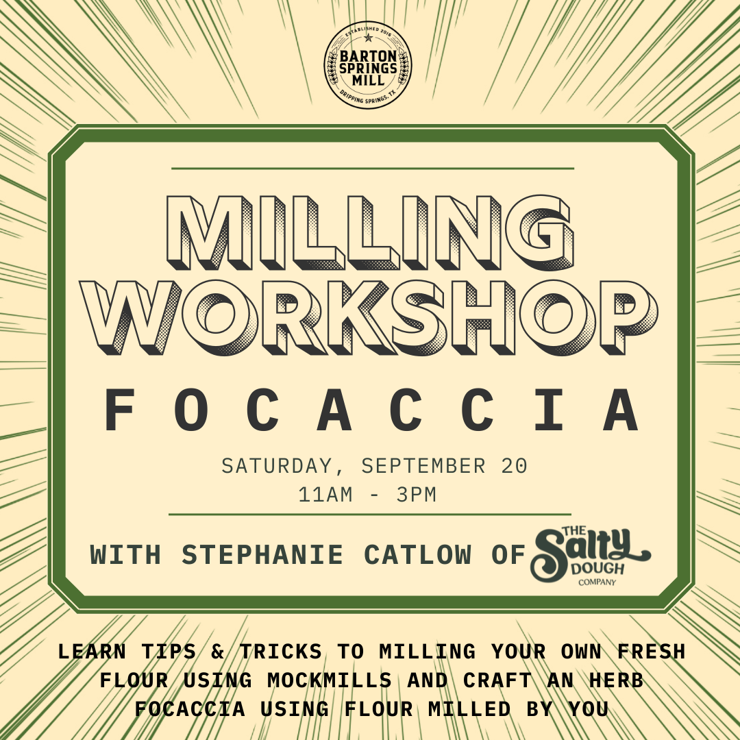 SEPTEMBER 20, 2025: Milling Workshop: Focaccia
