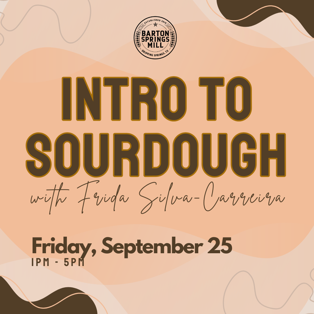 SEPTEMBER 25, 2026: Intro to Sourdough